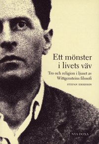 e-Bok Ett mönster i livets väv  Tro och religion i ljuset av Wittgensteins filosofi
