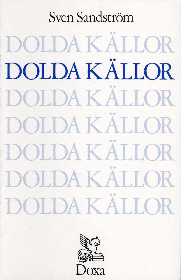 Sven Sandström - Dolda källor, Häftad. Tillgänglighet: Lägg i varukorg