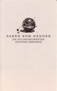 Saker som hnder : En polisdokumentr