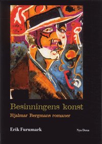 e-Bok Besinningens Konst  Hjalmar Bergmans Romaner