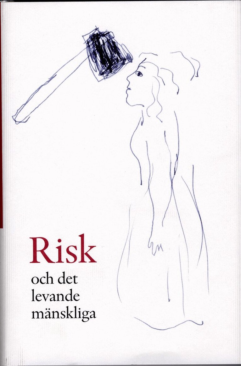 Risk och det levande mänskliga, Inbunden