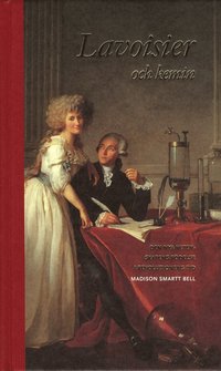e-Bok Lavoisier och kemin  den nya vetenskapens födelse i revolutionens tid