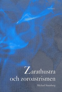 Zarathustra och zoroastrismen