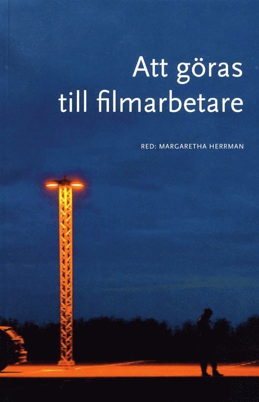 Att göras till filmarbete, Häftad
