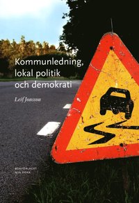 Kommunledning, lokal politik och demokrati