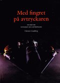 Med fingret på avtryckaren : en essä om fotografi och antropologi