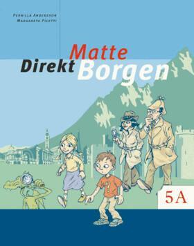 Pernilla Falck, Margareta Picetti - Matte direkt. Borgen. 5 A, Grundbok, Häftad