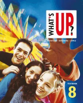 Jörgen Gustafsson, Karl-Erik Widlund, Eva Österberg, Andy Cowle - What's up? åk 8 Textbok inkl. ljudfiler, elevwebb, Häftad