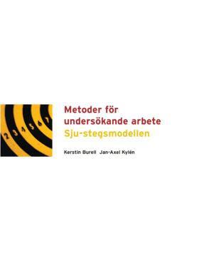 Kerstin Burell, Jan-Axel Kylén - Metoder för undersökande arbete Sju-stegsmodellen, Häftad