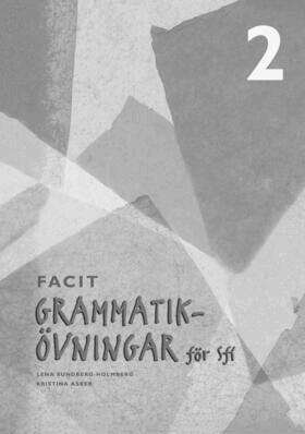 Lena Sundberg-Holmberg, Kristina Asker - Grammatikövningar för Sfi. 2, Facit, Häftad