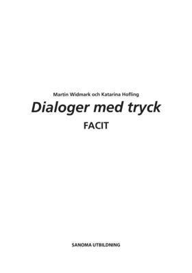 Martin Widmark, Katarina Hofling - Dialoger med tryck!. Facit, Häftad