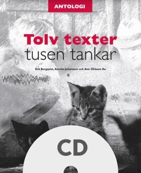 Ann Ohlsson Ax, Eva Bergqvist, Kerstin Johansson - Tolv texter tusen tankar. Lärar-cd, CD-bok