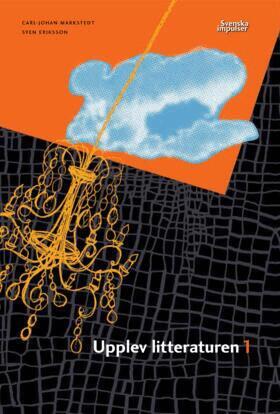 Carl-Johan Markstedt, Sven Eriksson - Upplev litteraturen 1, Häftad