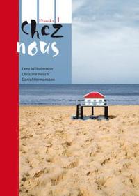 Chez nous 1 Allt i ett-bok inkl. ljudfiler och elevwebb