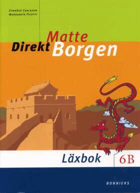 Margareta Picetti, Synnöve Carlsson, Gunilla Liljegren - Matte Direkt Borgen 6B Läxbok, Häftad