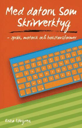 Erica Lövgren - Med datorn som skrivverktyg, Häftad