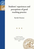 Students experiences and perceptions of good teaching practice