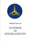 Buddha Maitreyas Handbok för Mänskligheten