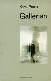 Karel Pecka - Gallerian, Häftad