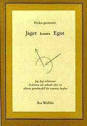 Åsa Wohlin - Jaget kontra Egot : psyko-geometri, Häftad
