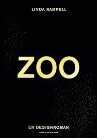 ZOO : en designroman