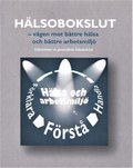 Hlsobokslut - vgen mot bttre hlsa och bttre arbetsmilj