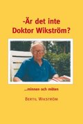 �r det inte doktor Wikstr�m