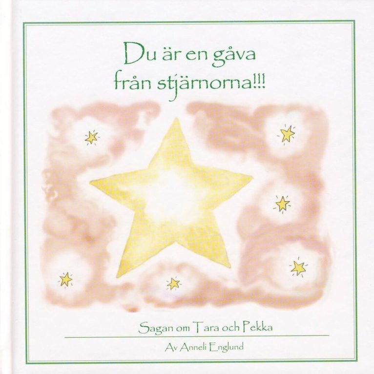Anneli Englund - Du är en gåva från stjärnorna, Inbunden