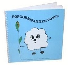 Charlotta Lagerberg-Thunes - Popcornmannen Poppe, Häftad