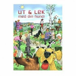 Åsa Tova Bergh - Ut & lek med din hund!, Häftad