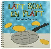 Lätt som en plätt - en kokbok för barn