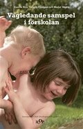 V�gledande samspel i f�rskolan