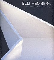 Stefan Hammenbeck, Beate Sydhoff, Oscar Reutersvärd, Brita Molin, Bo Lindwall, Göran Hemberg, Lena Davis, Elli Hemberg, Arnold Larsson, Gösta Drugge, Carl Fredrik Hårleman - Elli Hemberg : 1896-1994 - En konstnärsbiografi, Inbunden