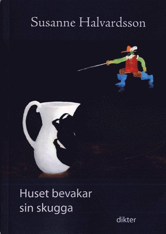 Susanne Halvardsson - Huset bevakar sin skugga, Häftad