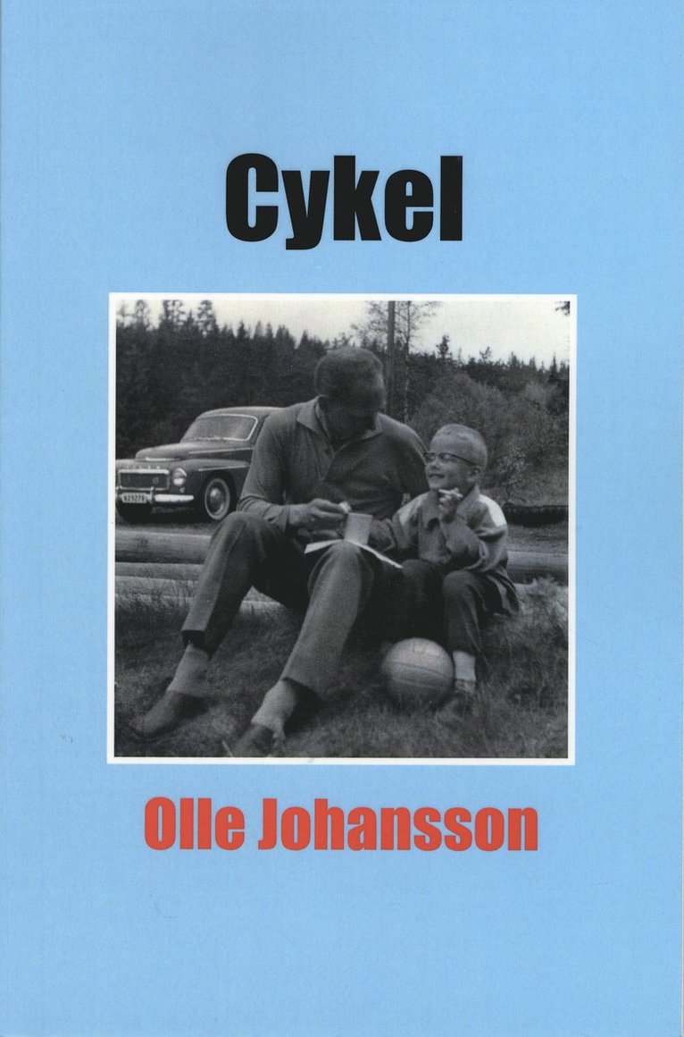 Olle Johansson - Cykel : en berättelse om pappa och mig, Häftad