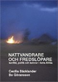 Nattvandrare och fredslpare : konflikt, politik och kvinnor i stra Afrika (pocket)