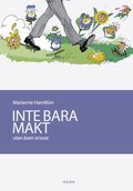 INTE BARA MAKT utan ven ansvar