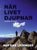 Nr livet djupnar : glimtar av frihet