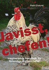 e-Bok Javisst chefen!  inspirerande handbok för kvinnliga mellanchefer