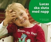 Marianne Matsgård - Lucas ska sluta med napp, Häftad