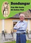 Bondungar : frn Nils Dacke till Anders Wall