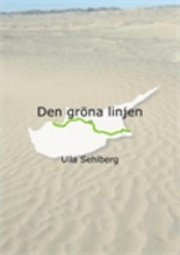 Ulla Sehlberg - Den gröna linjen, Häftad