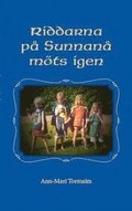 Riddarna p Sunnan mts igen