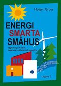Energismarta småhus : vägledning och råd till byggherrar, arkitekter och ingenjörer