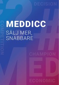 MEDDICC : slj mer, snabbare