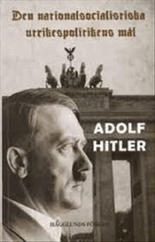 Adolf Hitler - Den nationalsocialistiska utrikespolitikens mål, Häftad