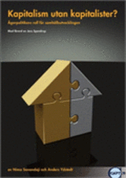 Kapitalism utan kapitalister? : �garpolitikens roll f�r samh�llsutvecklingen