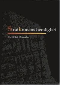 Carl-Olof Orsander Strutkronans hemlighet