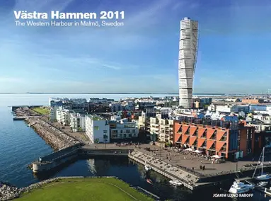 Joakim LLoyd Raboff - Västra Hamnen 2011 / The western harbour in Malmö, Sweden, Inbunden