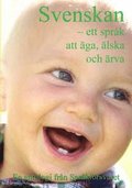 Svenskan : ett sprk att ga, lska och rva